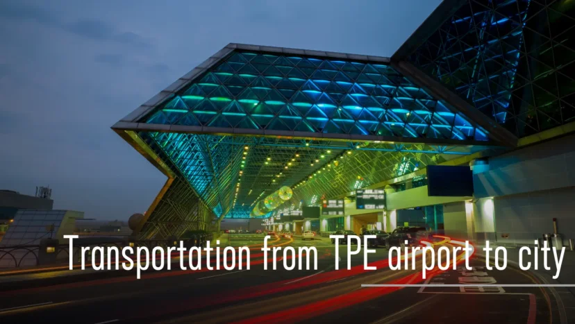 4 options for you, Transportation from TPE Airport (Taiwan Taoyuan International Airport) to Taipei City. - 這裡胡說 JL TALKS 4 options for you, Transportation from TPE Airport (Taiwan Taoyuan International Airport) to Taipei City. - 這裡胡說 JL TALKS